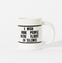  Fluent in Silence Mug